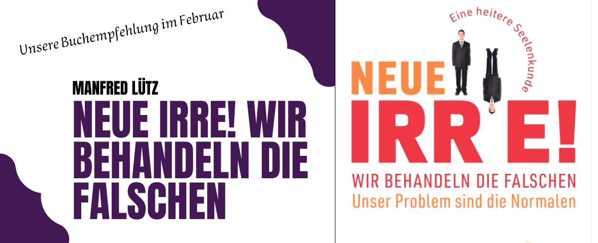 Neue Irre! Wir behandeln die Falschen